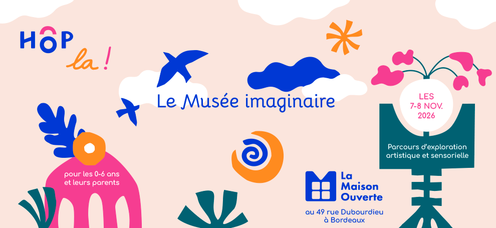 hop la ! maison ouverte